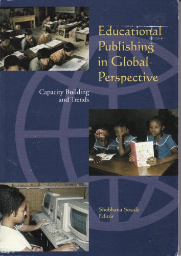 Educational Publishing in Global Perspective: Capacity Building and Trends