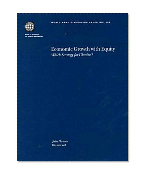 Economic Growth with Equity: Which Strategy for Ukraine? (World Bank Discussion Papers)