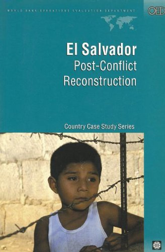 El Salvador: Post-Conflict Reconstruction (Independent Evaluation Group Studies)