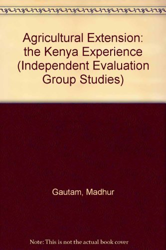 Agricultural Extension: The Kenya Experience (Independent Evaluation Group Studies)