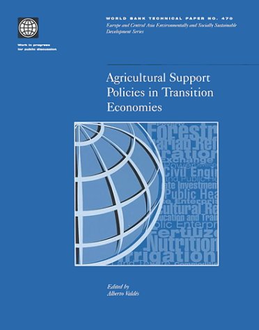 Agricultural Support Policies in Transition Economies (World Bank Technical Papers)