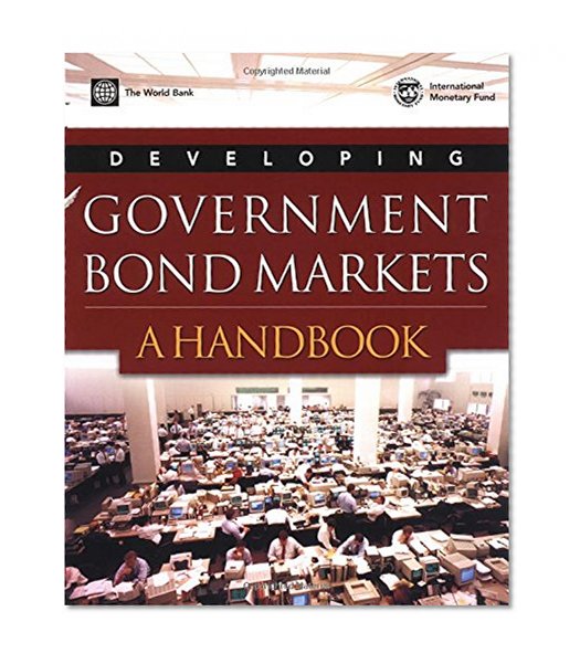 Developing Government Bond Markets: A Handbook