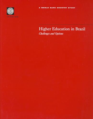 Higher Education in Brazil: Challenges and Options (Country Studies)