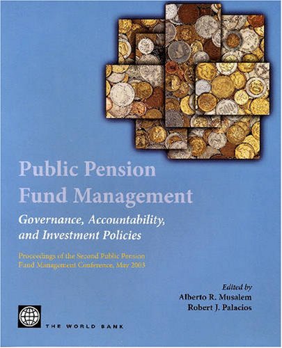 Public Pension Fund Management: Governance, Accountability, and Investment Policies