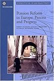 Pension Reform in Europe: Process and Progress (Directions in Development)