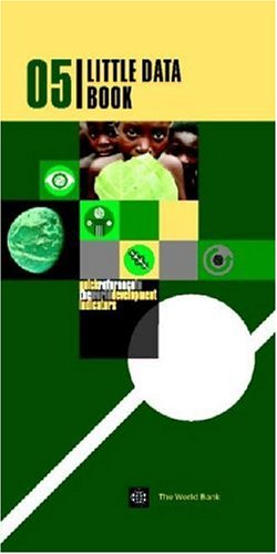 Little Data Book 2005 (World Development Indicators)