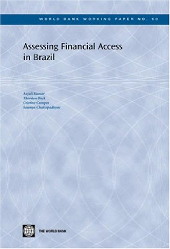 Assessing Financial Access in Brazil (World Bank Working Papers)