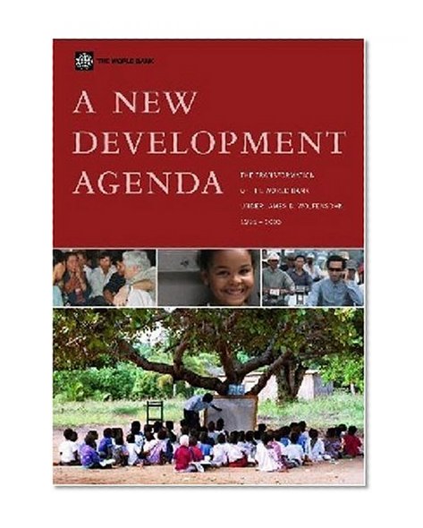 Balancing the Development Agenda: The Transformation of the World Bank Under James Wolfensohn, 1995-2005