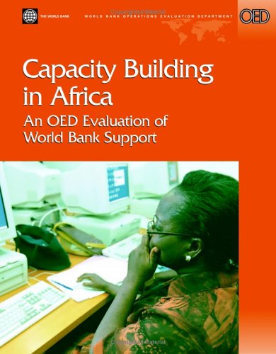 Capacity Building in Africa: An OED Evaluation of World Bank Support (Independent Evaluation Group Studies)