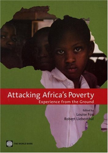 Attacking Africa's Poverty: Experience from the Ground