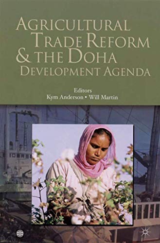 Agricultural Trade Reform and the Doha Development Agenda (Trade and Development)