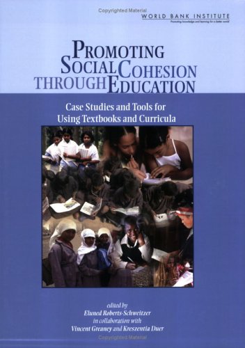 Promoting Social Cohesion through Education: Case Studies and Tools for Using Textbooks (WBI Learning Resources Series)