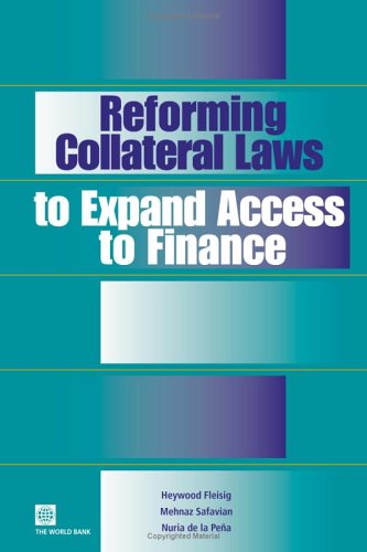 Reforming Collateral Laws to Expand Access to Finance