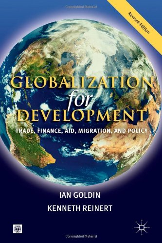 Globalization for Development: Trade, Finance, Aid, Migration, and Policy (Trade and Development Series)