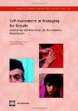 Self-assessment In Managing For Results: Conducting Self-assessment For Development Practitioners (World Bank Working Papers)
