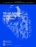 Private Solutions for Infrastructure in Lesotho (Country Framework Reports)