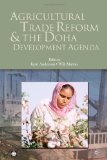 Agricultural Trade Reform and the Doha Development Agenda (Trade and Development)