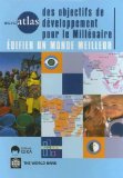 Miniatlas of Millennium Development Goals: Building a Better World (miniAtlas Series) (French Edition)