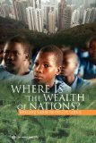 Where Is the Wealth of Nations?: Measuring Capital for the 21st Century