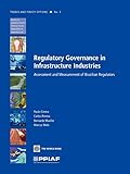Regulatory Governance in Infrastructure Industries: Assessment and Measurement of Brazilian Regulators (PPIAF Trends and Policy Options)