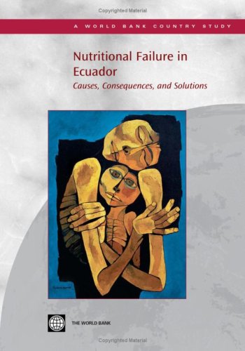 Nutritional Failure in Ecuador: Causes, Consequences, and Solutions (Country Studies)