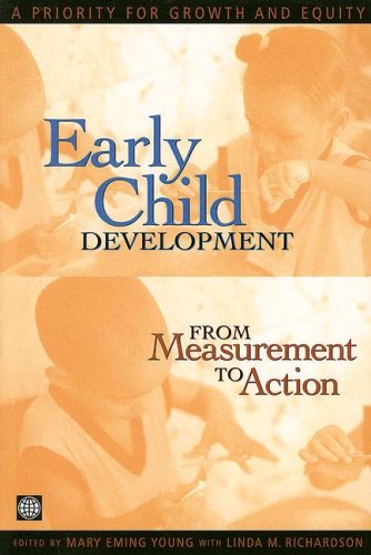 Early Child Development from Measurement to Action: A Priority for Growth and Equity