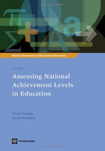 Assessing National Achievement Levels in Education (National Assessments of Educational Achievement)