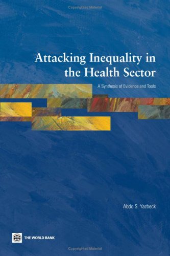 Attacking Inequality in the Health Sector: A Synthesis of Evidence and Tools
