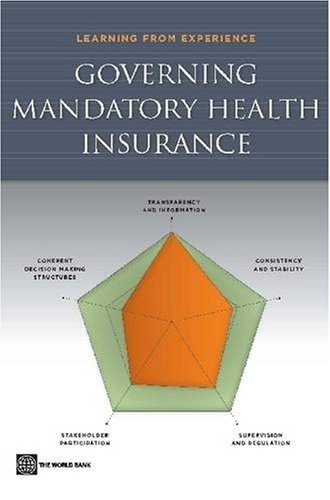 Governing Mandatory Health Insurance: Learning from Experience