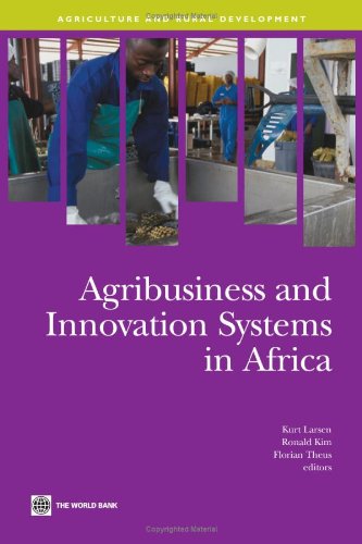 Agribusiness and Innovation Systems in Africa (Agriculture and Rural Development Series)