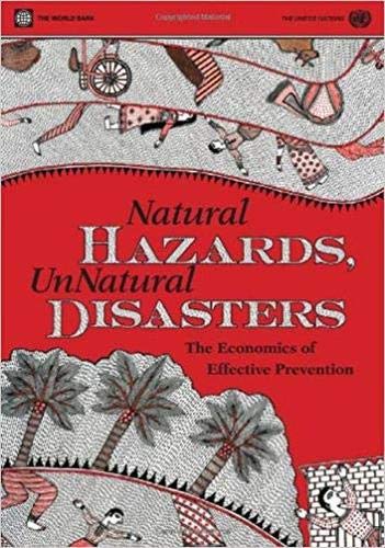 Book Cover Natural Hazards, UnNatural Disasters: The Economics of Effective Prevention