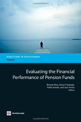 Evaluating the Financial Performance of Pension Funds (Directions in Development)