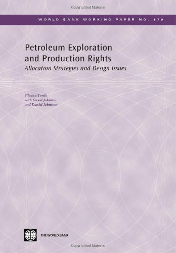 Petroleum Exploration and Production Rights: Allocation Strategies and Design Issues (World Bank Working Papers)
