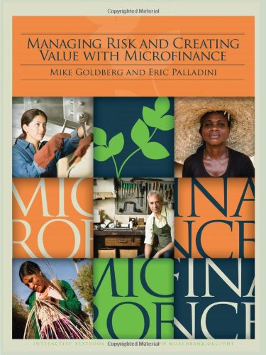 Managing Risk and Creating Value with Microfinance (World Bank Training Series)