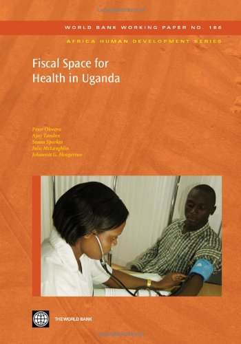 Fiscal Space for Health in Uganda (World Bank Working Papers)
