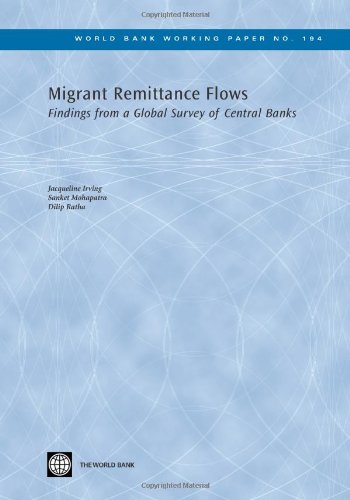 Migrant Remittance Flows: Findings from a Global Survey of Central Banks (World Bank Working Papers)