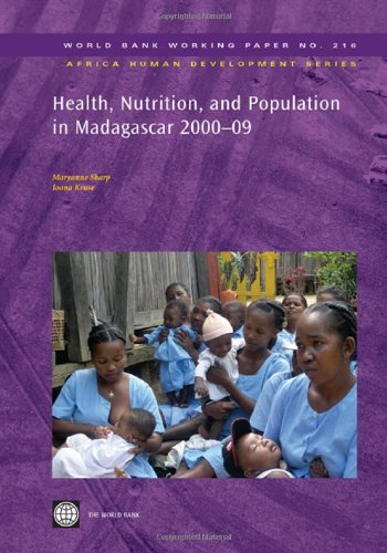 Health, Nutrition, and Population in Madagascar, 2000-09 (World Bank Working Papers)