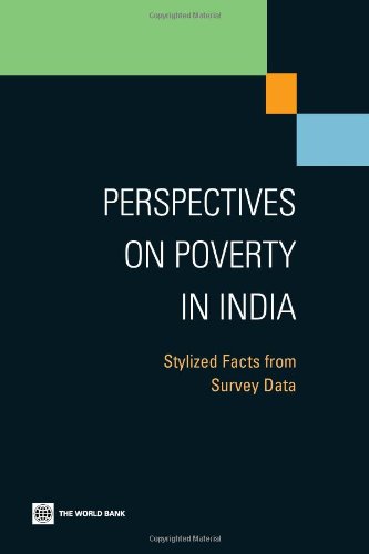 Perspectives on Poverty in India: Stylized Facts from Survey Data (Equity and development)