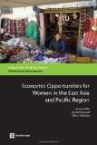 Economic Opportunities for Women in the East Asia and Pacific Region (Directions in Development)