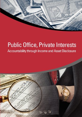Public Office, Private Interests: Accountability through Income and Asset Disclosure (StAR Initiative)
