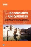 The Economics of Uniqueness: Investing in Historic City Cores and Cultural Heritage Assets for Sustainable Development (Urban Development)