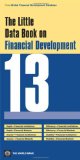 Little Data Book on Financial Development 2013 (Global Financial Development Report)