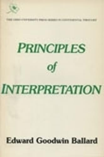 Principles Of Interpretation: Continental Thought Series, V5 (Series In Continental Thought)