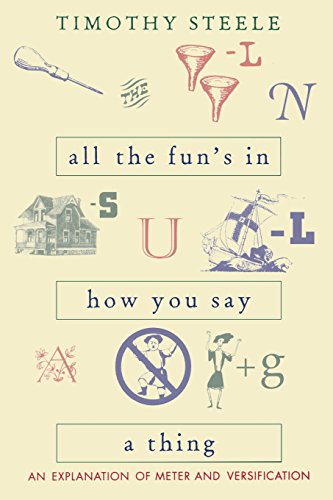 Book Cover All The Fun's In How You Say A Thing: An Explanation Of Meter & Versification
