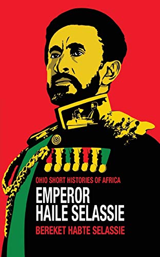 Book Cover Emperor Haile Selassie (Ohio Short Histories of Africa)