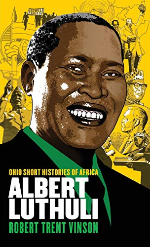 Book Cover Albert Luthuli (Ohio Short Histories of Africa)