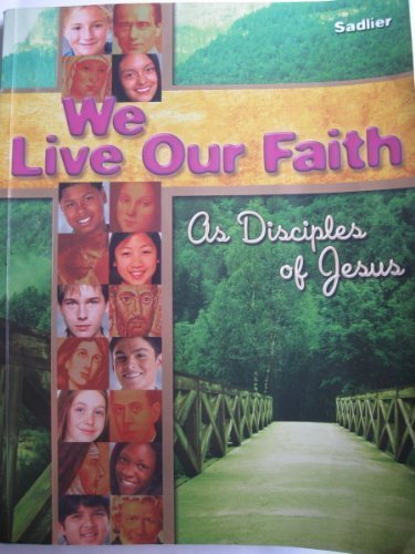 We Live Our Faith, Vol. 1: As Disciples of Jesus