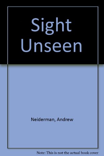 Sight Unseen