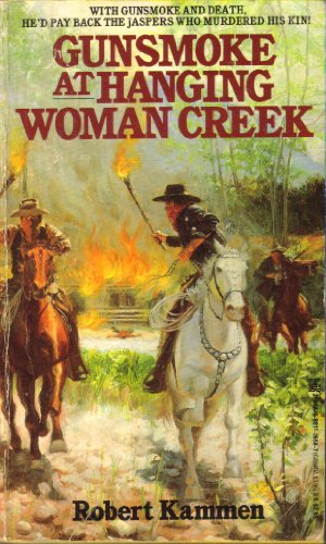 Gunsmoke at Hanging Woman Creek