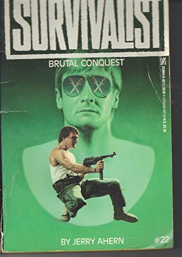 Brutal Conquest (The Survivalist No. 22)